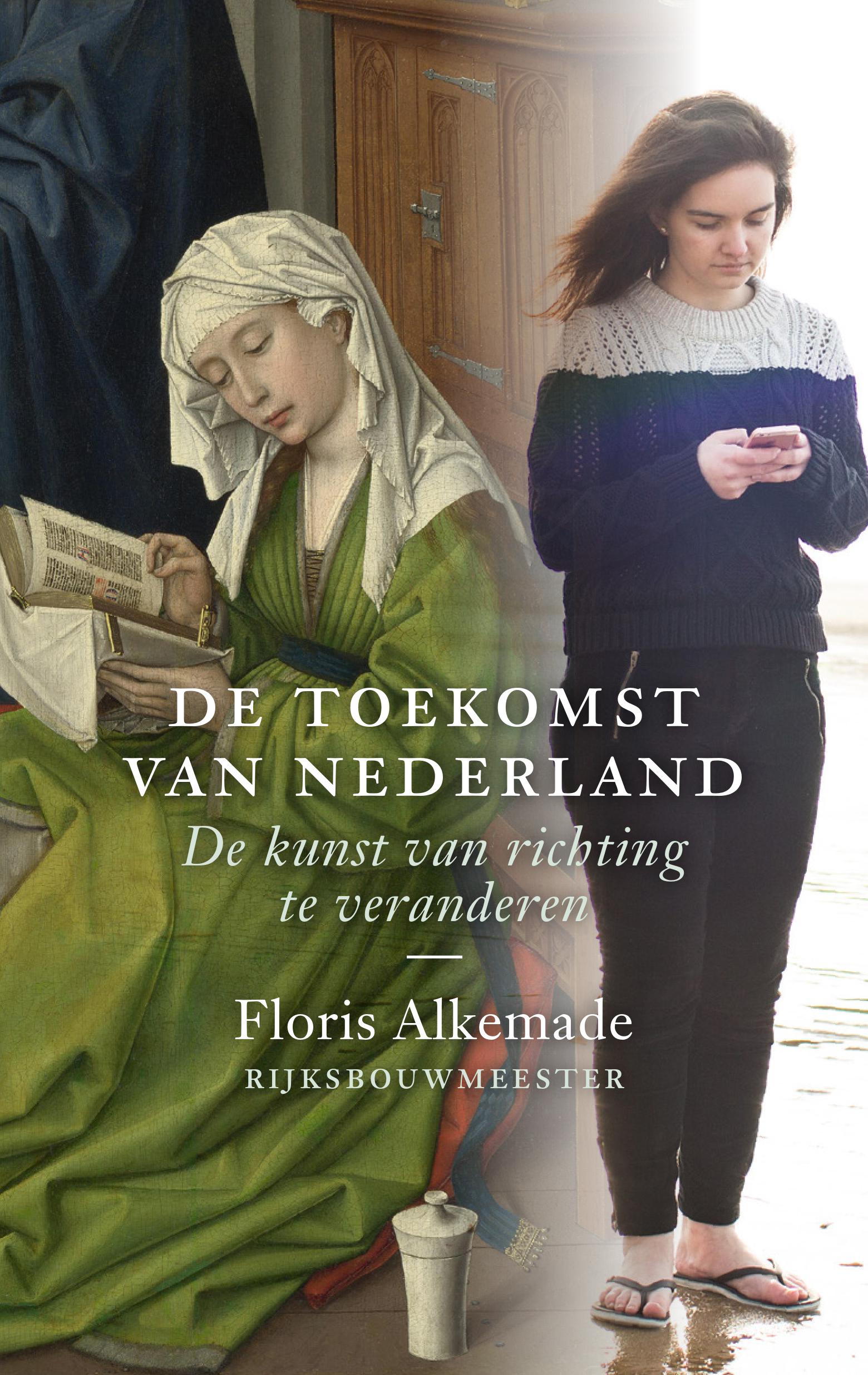 De toekomst van Nederland - Uitgeverij THOTH ISBN 978 90 6868 807 8
